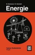 Energie di Bernd Diekmann, Klaus Heinloth edito da Vieweg+teubner Verlag