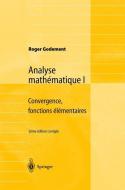 Analyse mathématique I di Roger Godement edito da Springer Berlin Heidelberg