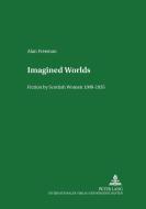 Imagined Worlds di Alan Freeman edito da Lang, Peter GmbH