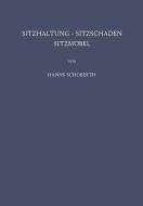 Sitzhaltung · Sitzschaden Sitzmöbel di Hanns Schoberth edito da Springer Berlin Heidelberg