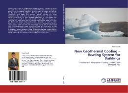 New Geothermal Cooling - Heating System for Buildings di Pawel Lech edito da LAP Lambert Academic Publishing