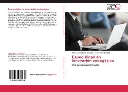 Especialidad en innovación pedagógica di Karla Lariza Parra Encinas, Jesús Cabral Araiza edito da EAE