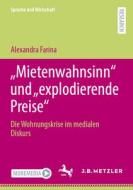 "Mietenwahnsinn" und "explodierende Preise" di Alexandra Farina edito da Springer-Verlag GmbH