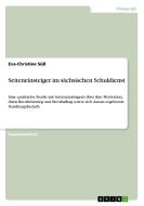 Seiteneinsteiger im sächsischen Schuldienst di Eva-Christine Süß edito da GRIN Verlag
