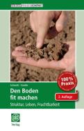 Den Boden fit machen di Max Schmidt, Max Stadler edito da DLG-Verlag GmbH