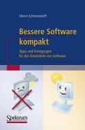 Bessere Software kompakt di Martin Schmetzstorff edito da Spektrum Akademischer Verlag