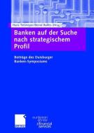 Banken auf der Suche nach strategischem Profil edito da Gabler Verlag
