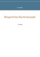Bürgerliches Recht kompakt di Lutz Völker edito da Books on Demand