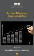 Aus dem Alltag eines Business-Coaches di Bernd Thurat edito da Mainz-Ratgeber & Sachbuch