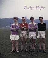 Evelyn Hofer di Evelyn Hofer edito da Steidl Dap
