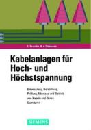 Kabelanlagen für Hoch- und Höchstspannung di Egon Peschke, Rainer von Olshausen edito da Publicis Kommunikationsag