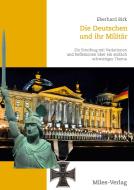 Die Deutschen und ihr Militär di Eberhard Birk edito da Miles-Verlag