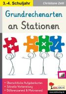 Grundrechenarten an Stationen / Klasse 3-4 di Christiane Zettl edito da Kohl Verlag