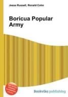 Boricua Popular Army di Jesse Russell, Ronald Cohn edito da Book On Demand Ltd.
