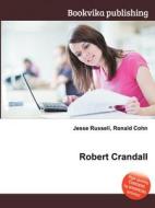 Robert Crandall di Jesse Russell, Ronald Cohn edito da Vsd