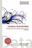 Carduus Acanthoides edito da Betascript Publishing