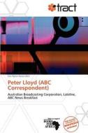 Peter Lloyd (abc Correspondent) edito da Duc