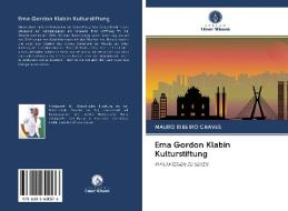 Ema Gordon Klabin Kulturstiftung di Mauro Ribeiro Chaves edito da AV Akademikerverlag