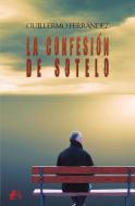 La confesión de Sotelo di Guillermo Ferrández edito da Editorial Adarve