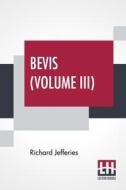 Bevis (Volume III) di Richard Jefferies edito da Lector House