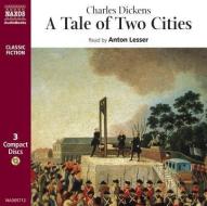 A Tale Of Two Cities di Charles Dickens edito da Naxos Audiobooks