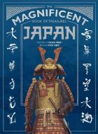 The Magnificent Book of Treasures: Japan di Peter Chrisp, Eugenia Nobati edito da WELDON OWEN