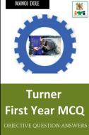 Turner First Year MCQ di Manoj Dole edito da Notion Press