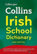 Collins Gem Irish School Dictionary di Collins Dictionaries edito da Harpercollins Publishers
