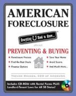 American Foreclosure: Everything U Need To Know About Preventing And Buying di Trevor Rhodes edito da Mcgraw-hill Education - Europe