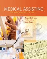 Medical Assisting: Foundations and Practices di Frazier, Margaret Schell Frazier, Christine Malone edito da Prentice Hall