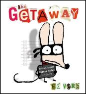 The Getaway di Ed Vere edito da Penguin Books Ltd