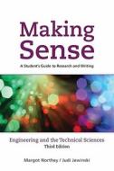 Making Sense In Engineering And The Technical Sciences di Margaret Northey, Judi Jewinski edito da Oxford University Press, Canada