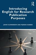 Introducing English For Research Publication Purposes di John Flowerdew, Pejman Habibie edito da Taylor & Francis Ltd