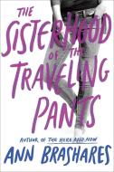 Sisterhood of the Traveling Pants di Ann Brashares edito da Delacorte Press Books for Young Readers