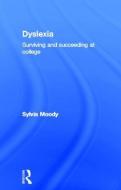 Dyslexia di Sylvia Moody edito da Routledge
