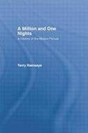 A Million And One Nights di Terry Ramsaye edito da Taylor & Francis Ltd