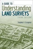 A Guide to Understanding Land Surveys di Stephen V. Estopinal edito da John Wiley and Sons Ltd