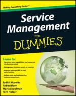Service Management for Dummies di Judith S. Hurwitz, Robin Bloor, Marcia Kaufman edito da FOR DUMMIES