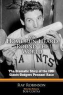 The Home Run Heard 'round The World di Ray Robinson edito da Dover Publications Inc.