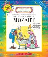 Wolfgang Amadeus Mozart (Revised Edition) (Getting to Know the World's Greatest Composers) di Mike Venezia edito da CHILDRENS PR