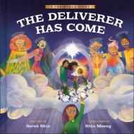 The Deliverer Has Come di Sarah Shin edito da Crown Publishing Group