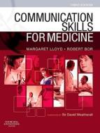 Communication Skills For Medicine di Margaret Lloyd, Dr Robert Bor edito da Elsevier Health Sciences