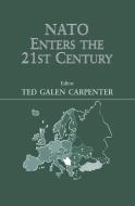 NATO Enters the 21st Century edito da Taylor & Francis Ltd