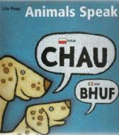Animals Speak di Lila Prap edito da NorthSouth (NY)