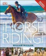 Complete Horse Riding Manual di William Micklem edito da DK Publishing (Dorling Kindersley)