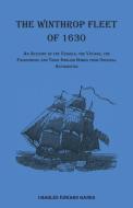 The Winthrop Fleet of 1630 di Charles Edward Banks edito da Heritage Books Inc.