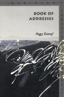 Book of Addresses di Peggy Kamuf edito da Stanford University Press