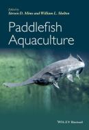 Paddlefish Aquaculture di Steven D. Mims, William L. Shelton edito da PAPERBACKSHOP UK IMPORT