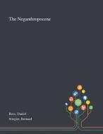 The Neganthropocene di Daniel Ross, Bernard Stiegler edito da Saint Philip Street Press