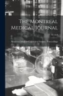THE MONTREAL MEDICAL JOURNAL 35, NO.8 di MONTREAL MEDICO-CHIR edito da LIGHTNING SOURCE UK LTD